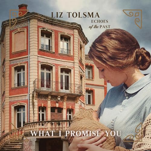 Cover of What I Promise You