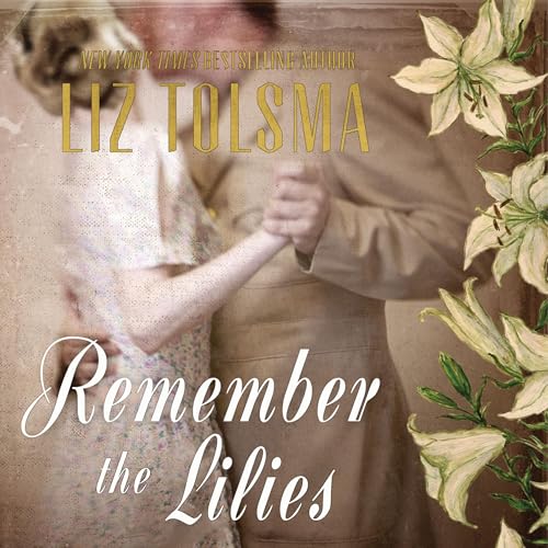 Cover of Remember the Lilies