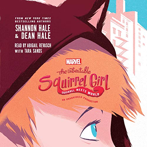 Cover of The Unbeatable Squirrel Girl Squirrel Meets World
