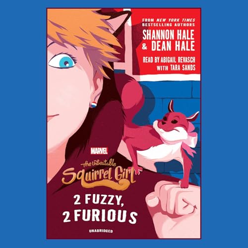 Cover of The Unbeatable Squirrel Girl: 2 Fuzzy, 2 Furious