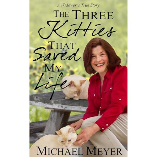 Cover of The Three Kitties That Saved My Life