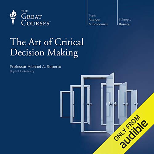 Cover of The Art of Critical Decision Making