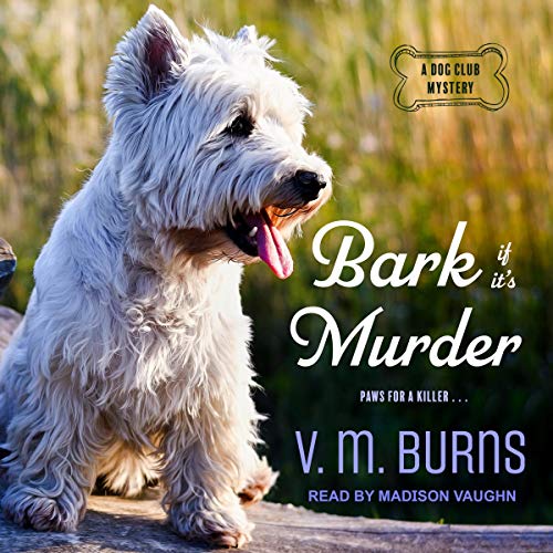 Cover of Bark If It's Murder
