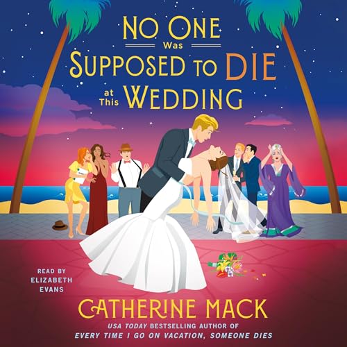 Cover of No One Was Supposed to Die at This Wedding