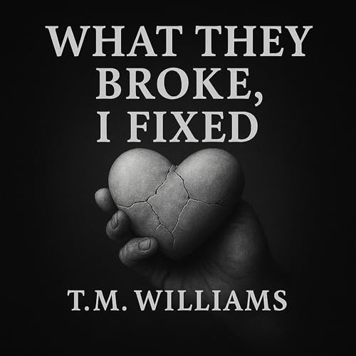 Cover of What They Broke, I Fixed