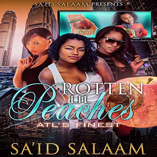 Cover of Rotten Lil Peaches: Atl's Finest