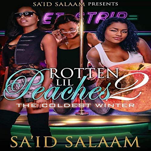 Cover of Rotten Lil Peaches 2: The Coldest Winter