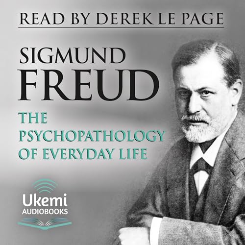 Cover of The Psychopathology of Everyday Life