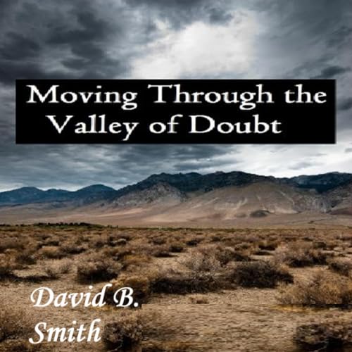Cover of Moving Through the Valley of Doubt