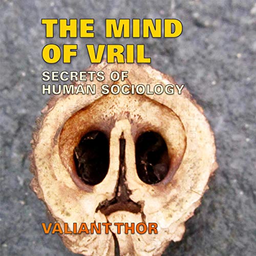 Cover of The Mind of Vril: Secrets of Human Sociology