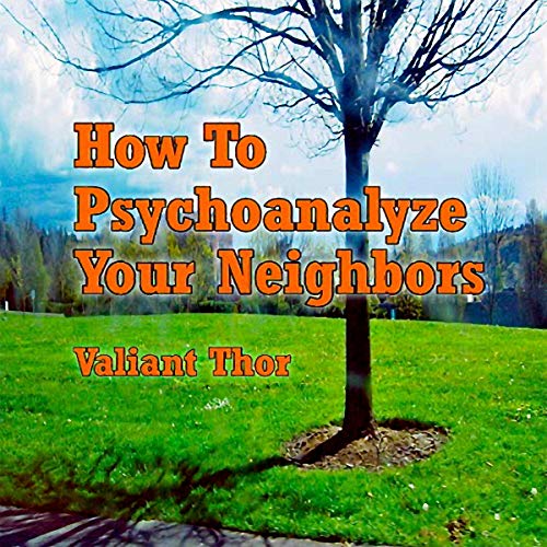 Cover of How to Psychoanalyze Your Neighbors