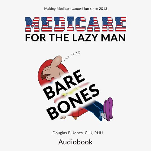 Cover of Medicare for the Lazy Man: Bare Bones