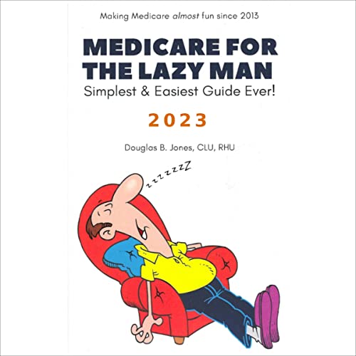 Cover of Medicare for the Lazy Man 2023
