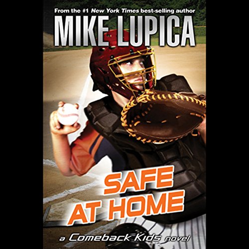 Cover of Safe at Home: a Comeback Kids Novel