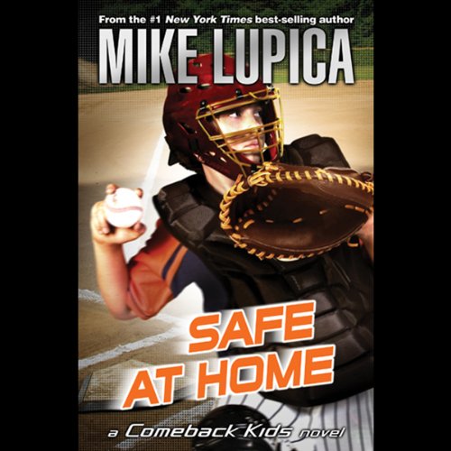 Cover of Safe at Home: a Comeback Kids Novel