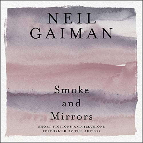 Cover of Smoke and Mirrors