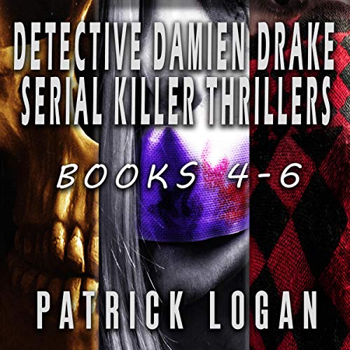 Cover of Detective Damien Drake Serial Killer Thrillers: Books 4-6