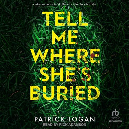 Cover of Tell Me Where She's Buried