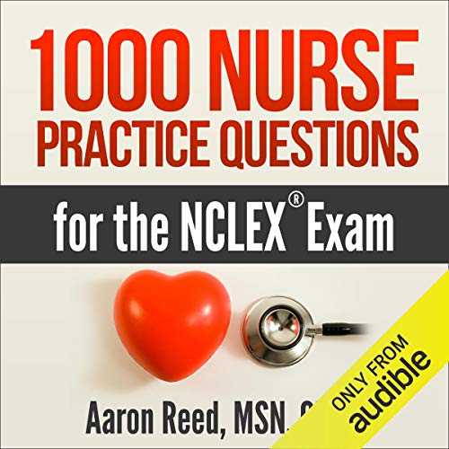 Cover of 1000 Nurse Practice Questions for the NCLEX Exam