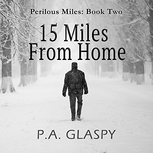 Cover of 15 Miles from Home