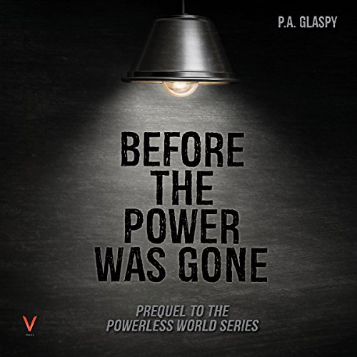 Cover of Before the Power Was Gone