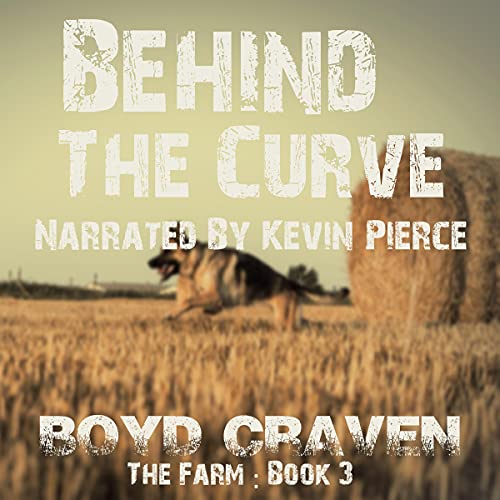 Cover of The Farm, Book 3: Behind the Curve