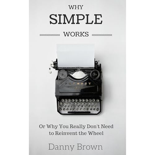 Cover of Why Simple Works