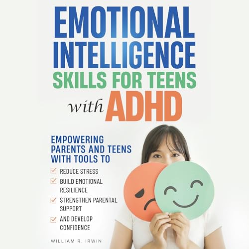 Cover of Emotional Intelligence Skills for Teens with ADHD