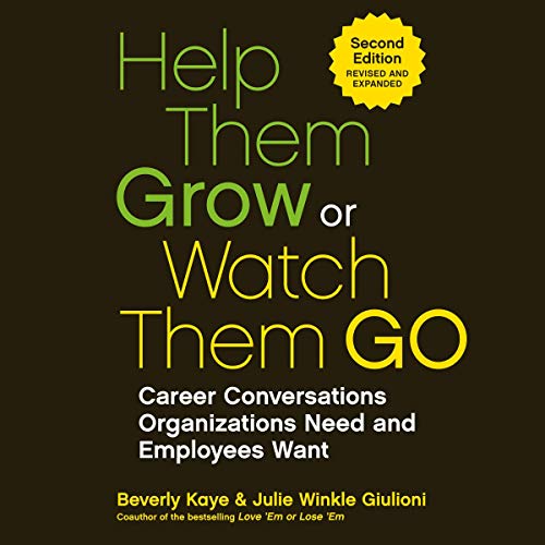 Cover of Help Them Grow or Watch Them Go