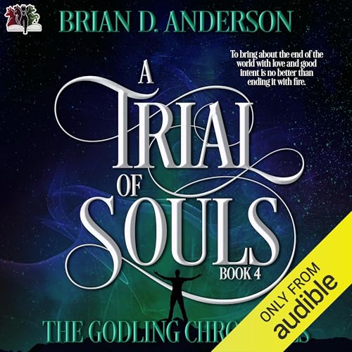 Cover of The Godling Chronicles: A Trial of Souls, Book 4