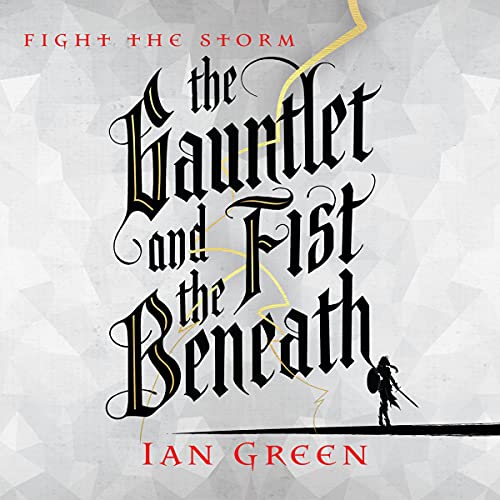 Cover of The Gauntlet and the Fist Beneath
