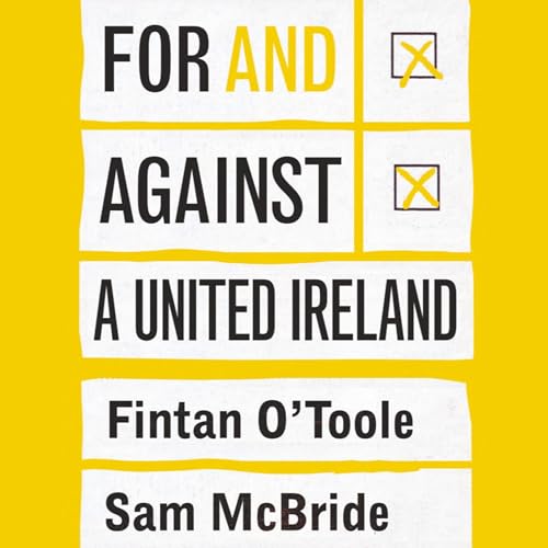 Cover of For and Against a United Ireland