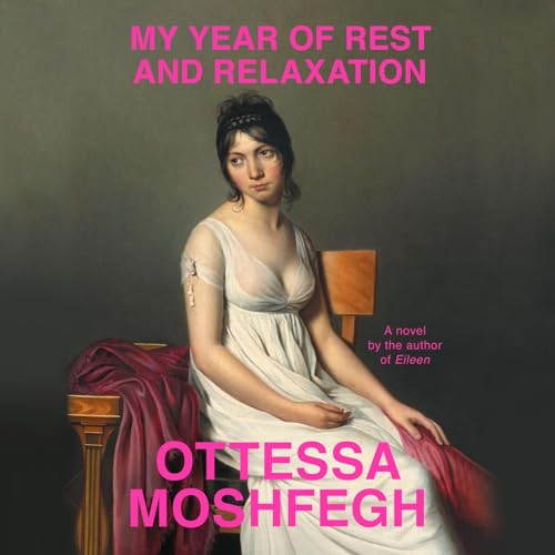 Cover of My Year of Rest and Relaxation