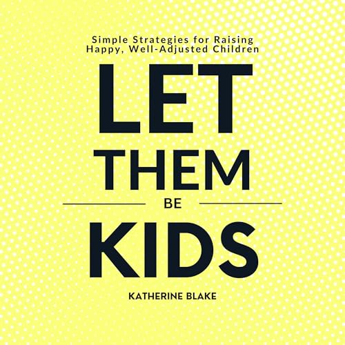 Cover of Let Them Be Kids