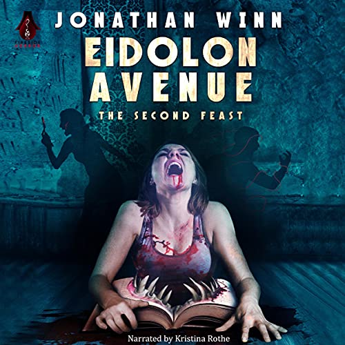 Cover of Eidolon Avenue: The Second Feast