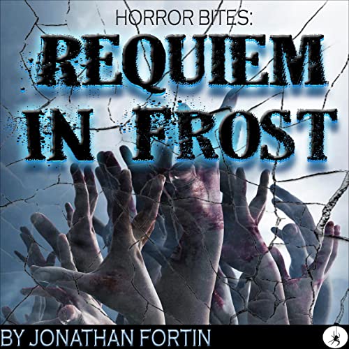 Cover of Horror Bites: Requiem in Frost
