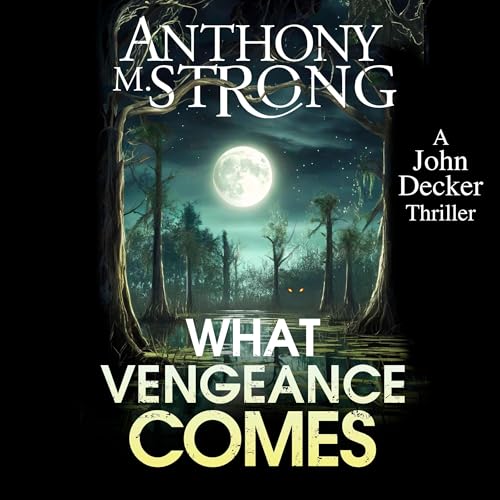 Cover of What Vengeance Comes