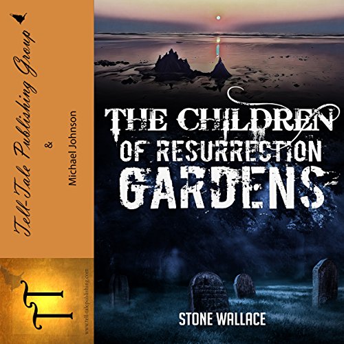 Cover of The Children of Resurrection Gardens