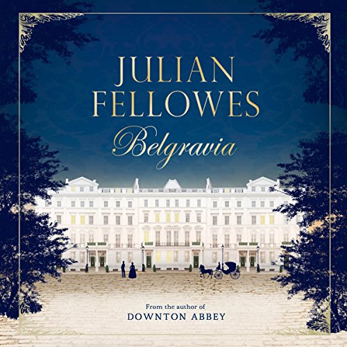 Cover of Julian Fellowes's Belgravia