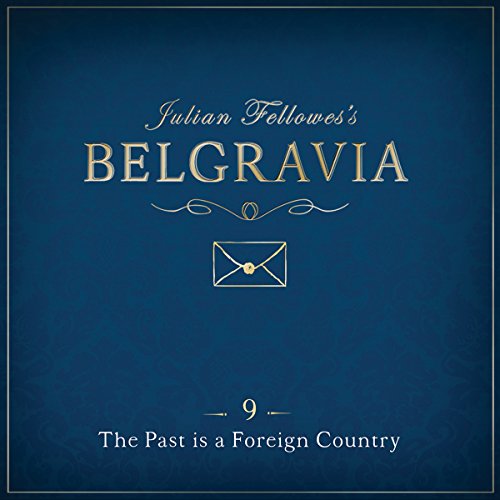 Cover of Julian Fellowes's Belgravia Episode 9