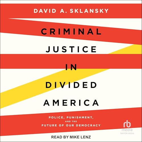 Cover of Criminal Justice in Divided America