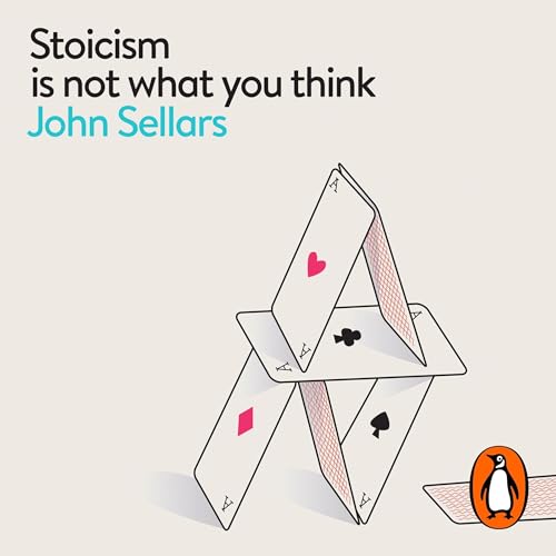 Cover of Stoicism Is Not What You Think
