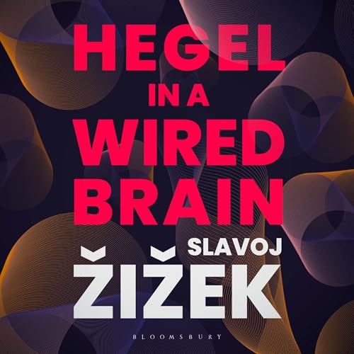 Cover of Hegel in A Wired Brain