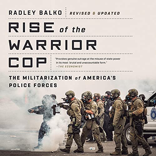 Cover of Rise of the Warrior Cop