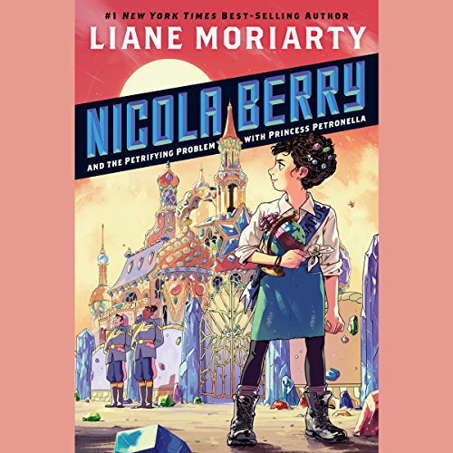 Cover of Nicola Berry and the Petrifying Problem with Princess Petronella #1