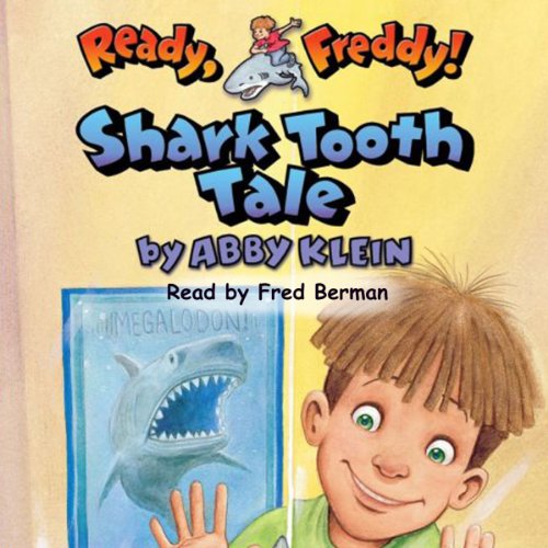 Cover of Shark Tooth Tale (Ready, Freddy! #9)