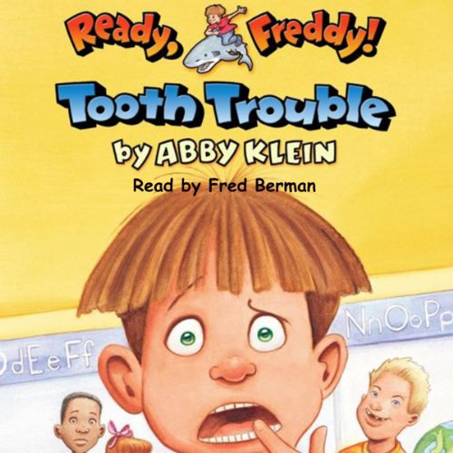 Cover of Tooth Trouble (Ready, Freddy! #1)