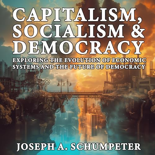 Cover of Capitalism, Socialism, and Democracy