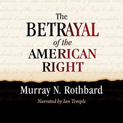 Cover of The Betrayal of the American Right