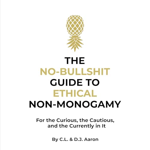 Cover of The No-Bullshit Guide to Ethical Non-Monogamy